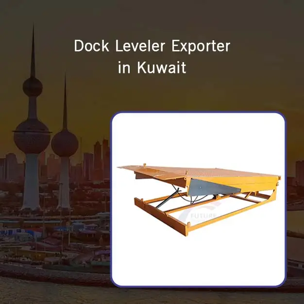 Dock Leveler Exporter in Kuwait